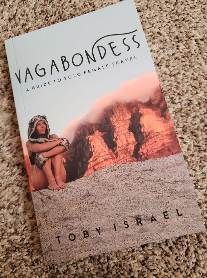 English book title cover: Vagabondess, A Guide to Solo Female Travel. Toby Israel, copyright.