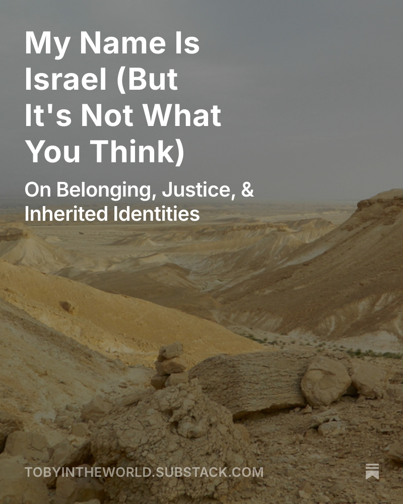 Substack promo u2014 My Name Is Israel essay on belonging and justice